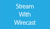 10. Stream with Wirecast