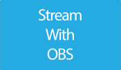 8. Stream with OBS